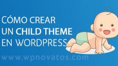 Como crear un Child Theme con WordPress