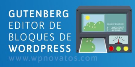 Gutenberg: el editor visual de WordPress