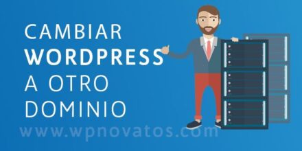 Cómo cambiar WordPress a otro dominio