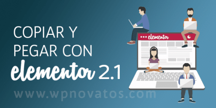 Copiar y pegar con Elementor (aún más fácil) copiar-y-pegar-con-elementor