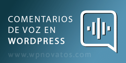 Comentarios de voz en WordPress comentarios-de-voz-wordpress