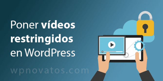 videos restringidos wordpress